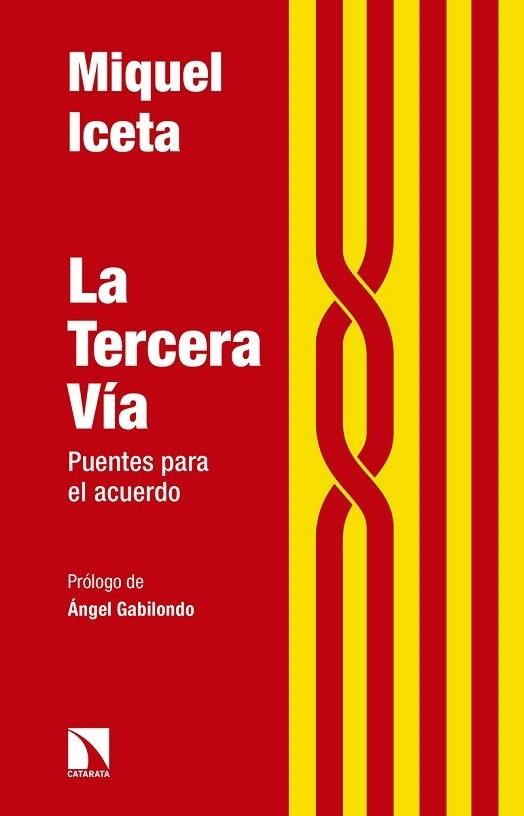 LA TERCERA VIA | 9788490972823 | MIQUEL ICETA | Llibreria Cinta | Llibreria online de Terrassa | Comprar llibres en català i castellà online | Comprar llibres de text online