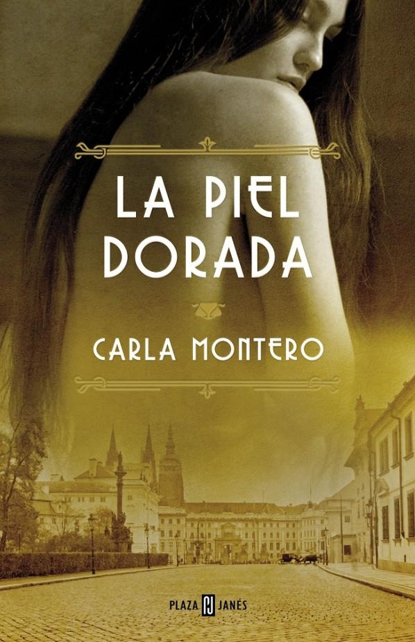 LA PIEL DORADA | 9788401343049 | Carla Montero | Llibreria Cinta | Llibreria online de Terrassa | Comprar llibres en català i castellà online | Comprar llibres de text online