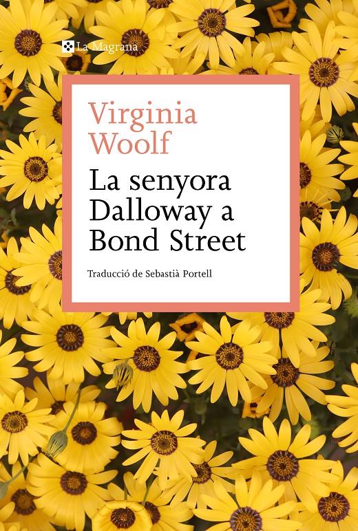 LA SENYORA DALLOWAY A BOND STREET | 9788419334138 | Virginia Woolf | Llibreria Cinta | Llibreria online de Terrassa | Comprar llibres en català i castellà online | Comprar llibres de text online