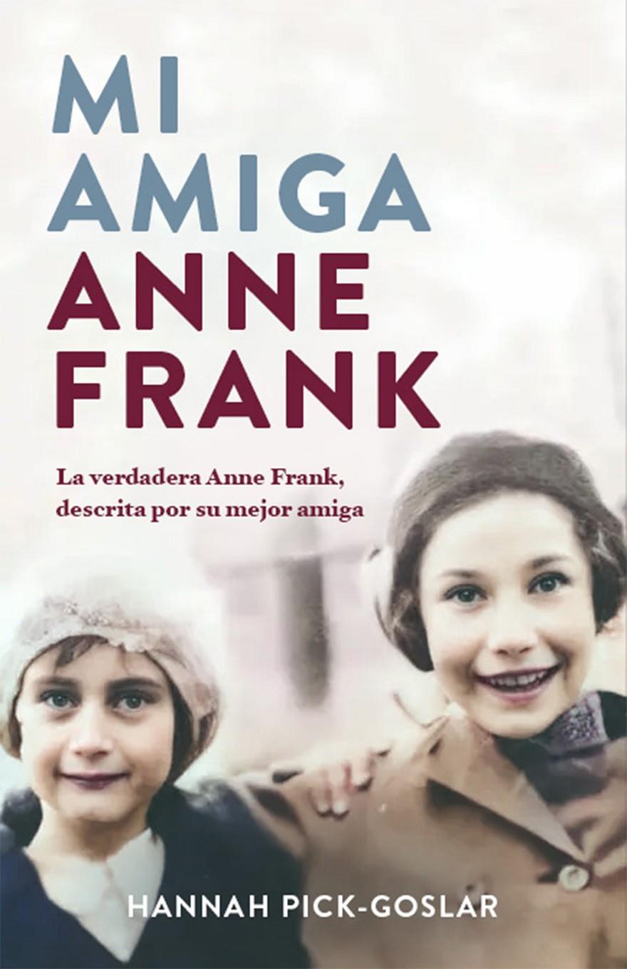 MI AMIGA ANNE FRANK | 9788401032172 | Hannah Pick-Goslar | Llibreria Cinta | Llibreria online de Terrassa | Comprar llibres en català i castellà online | Comprar llibres de text online
