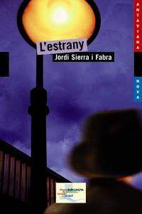 ESTRANY, L' | 9788448929107 | Sierra i Fabra, Jordi | Llibreria Cinta | Llibreria online de Terrassa | Comprar llibres en català i castellà online | Comprar llibres de text online
