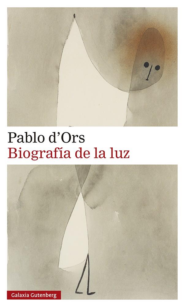 BIOGRAFÍA DE LA LUZ | 9788418526138 | D'ORS, PABLO | Llibreria Cinta | Llibreria online de Terrassa | Comprar llibres en català i castellà online | Comprar llibres de text online