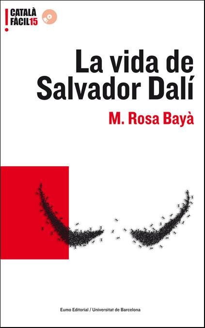 VIDA DE SALVADOR DALI, LA | 9788497663496 | BAYA, M. ROSA | Llibreria Cinta | Llibreria online de Terrassa | Comprar llibres en català i castellà online | Comprar llibres de text online