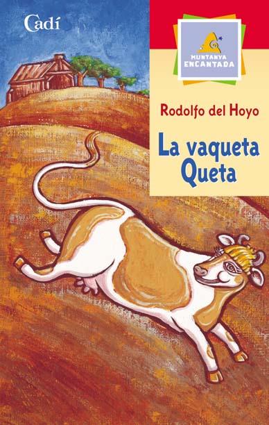 LA VAQUETA QUETA | 9788447411238 | HOYO, RODOLFO DEL | Llibreria Cinta | Llibreria online de Terrassa | Comprar llibres en català i castellà online | Comprar llibres de text online