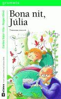 BONA NIT JULIA (191) | 9788424630492 | SALA I VILA, CARLES | Llibreria Cinta | Llibreria online de Terrassa | Comprar llibres en català i castellà online | Comprar llibres de text online