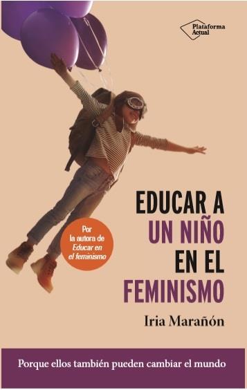 EDUCAR A UN NIÑO EN EL FEMINISMO | 9788417886653 | MARAÑÓN, IRIA | Llibreria Cinta | Llibreria online de Terrassa | Comprar llibres en català i castellà online | Comprar llibres de text online