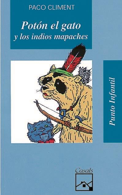 Potón el gato y los indios mapaches | 9788426574299 | CLIMENT CARRAU, PACO | Llibreria Cinta | Llibreria online de Terrassa | Comprar llibres en català i castellà online | Comprar llibres de text online