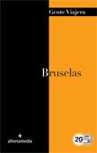 BRUSELAS (GENTE VIAJERA) 2012 | 9788492963706 | BASTART CASSÉ, JORDI | Llibreria Cinta | Llibreria online de Terrassa | Comprar llibres en català i castellà online | Comprar llibres de text online