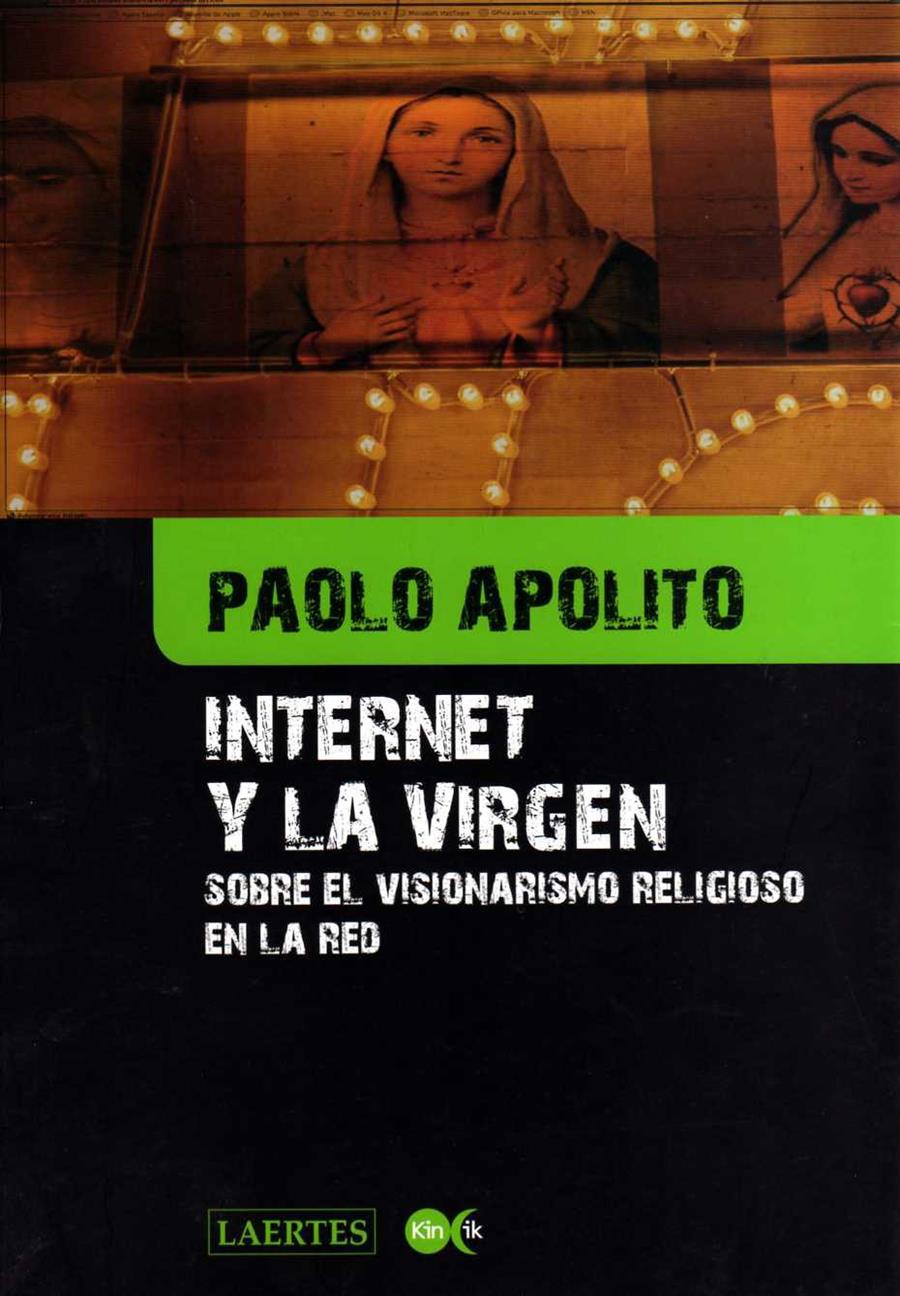 INTERNET Y LA VIRGEN | 9788475845845 | APOLITO, PAOLO | Llibreria Cinta | Llibreria online de Terrassa | Comprar llibres en català i castellà online | Comprar llibres de text online