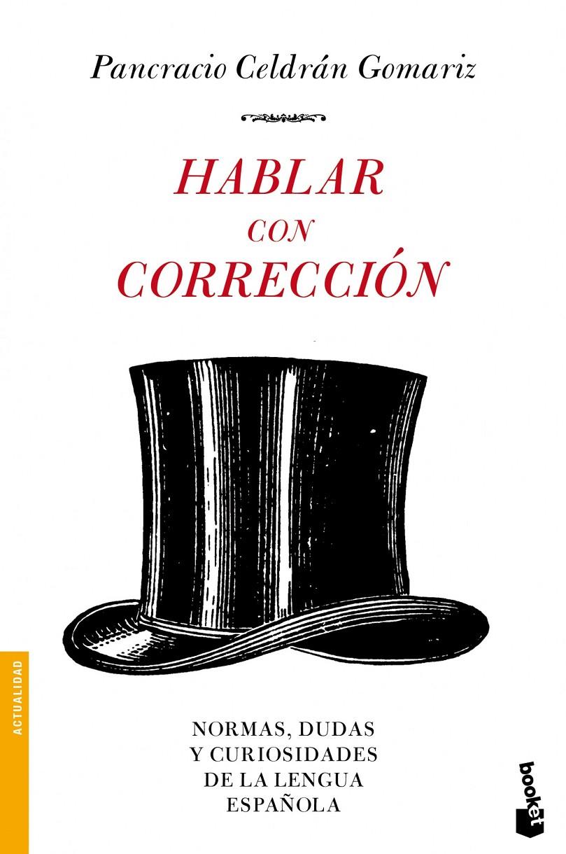 HABLAR CON CORRECCION | 9788484608523 | CELDRAN GOMARIZ, PANCRACIO | Llibreria Cinta | Llibreria online de Terrassa | Comprar llibres en català i castellà online | Comprar llibres de text online