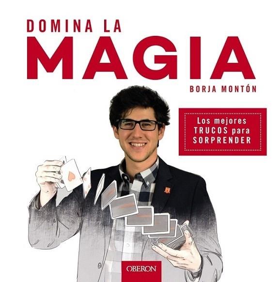 DOMINA LA MAGIA | 9788441539358 | MONTÓN RODRÍGUEZ, BORJA | Llibreria Cinta | Llibreria online de Terrassa | Comprar llibres en català i castellà online | Comprar llibres de text online