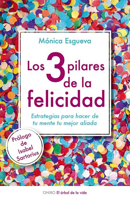 LOS 3 PILARES DE LA FELICIDAD | 9788497546423 | MÓNICA ESGUEVA | Llibreria Cinta | Llibreria online de Terrassa | Comprar llibres en català i castellà online | Comprar llibres de text online
