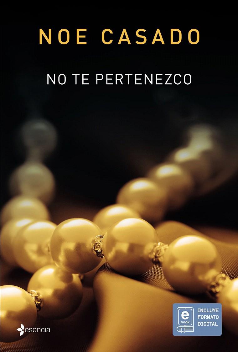 NO TE PERTENEZCO | 9788408145707 | NOE CASADO | Llibreria Cinta | Llibreria online de Terrassa | Comprar llibres en català i castellà online | Comprar llibres de text online
