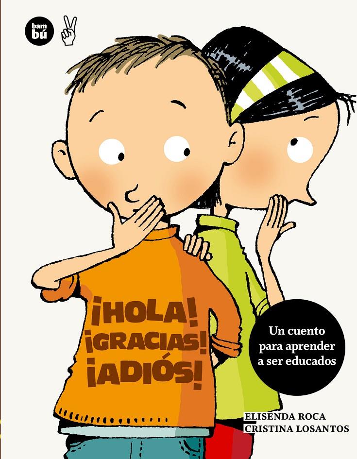 ¡Hola! ¡Gracias! ¡Adiós! | 9788483432679 | ROCA, ELISENDA | Llibreria Cinta | Llibreria online de Terrassa | Comprar llibres en català i castellà online | Comprar llibres de text online