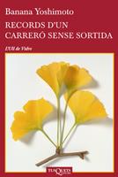 RECORDS D'UN CARRERO SENSE SORTIDA | 9788483833407 | YOSHIMOTO, BANANA | Llibreria Cinta | Llibreria online de Terrassa | Comprar llibres en català i castellà online | Comprar llibres de text online