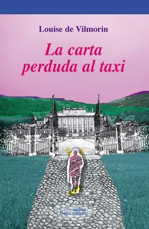 CARTA PERDUDA AL TAXI, LA | 9788497796248 | DE VILMORIN, LOUISE | Llibreria Cinta | Llibreria online de Terrassa | Comprar llibres en català i castellà online | Comprar llibres de text online