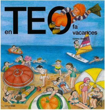 EN TEO FA VACANCES | 9788499324616 | CARLOTA GOYTA VENDRELL/ASUNCIÓN ESTEBAN NOGUERA/ANNA VIDAL CUCURNY/VIOLETA DENOU | Llibreria Cinta | Llibreria online de Terrassa | Comprar llibres en català i castellà online | Comprar llibres de text online