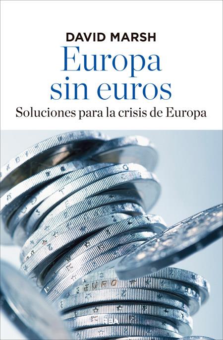 EUROPA SIN EUROS | 9788490562956 | MARSH , DAVID | Llibreria Cinta | Llibreria online de Terrassa | Comprar llibres en català i castellà online | Comprar llibres de text online
