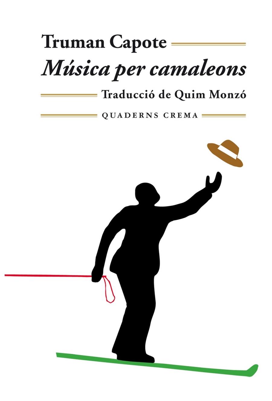 MUSICA PER CAMALEONS | 9788477273073 | CAPOTE, TRUMAN | Llibreria Cinta | Llibreria online de Terrassa | Comprar llibres en català i castellà online | Comprar llibres de text online