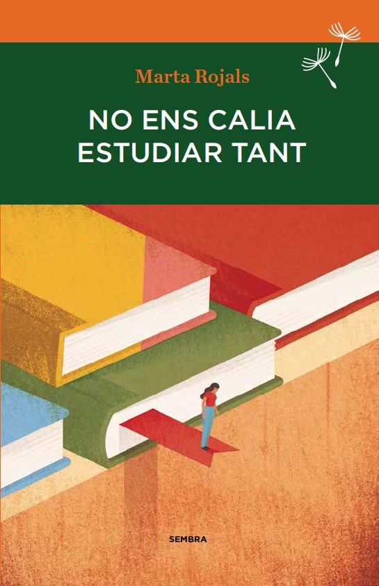 NO ENS CALIA ESTUDIAR TANT | 9788494235092 | ROJALS DEL ÀLAMO, MARTA | Llibreria Cinta | Llibreria online de Terrassa | Comprar llibres en català i castellà online | Comprar llibres de text online