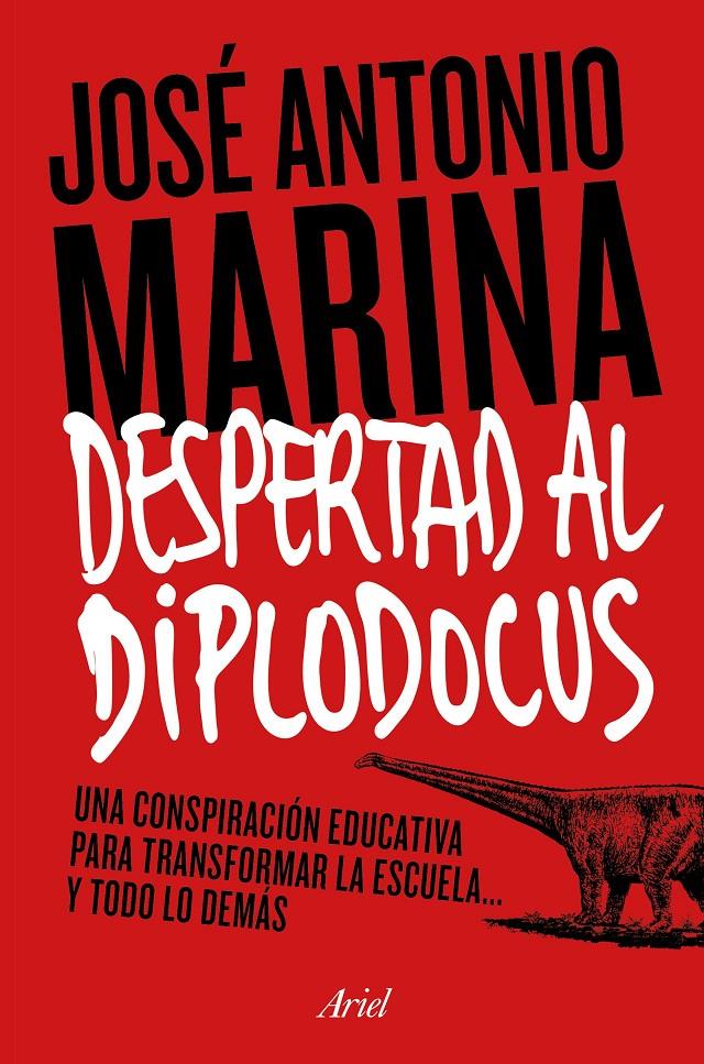 DESPERTAD AL DIPLODOCUS | 9788434422773 | JOSÉ ANTONIO MARINA TORRES | Llibreria Cinta | Llibreria online de Terrassa | Comprar llibres en català i castellà online | Comprar llibres de text online
