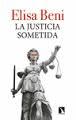 LA JUSTICIA SOMETIDA | 9788490970249 | ELISA BENI | Llibreria Cinta | Llibreria online de Terrassa | Comprar llibres en català i castellà online | Comprar llibres de text online