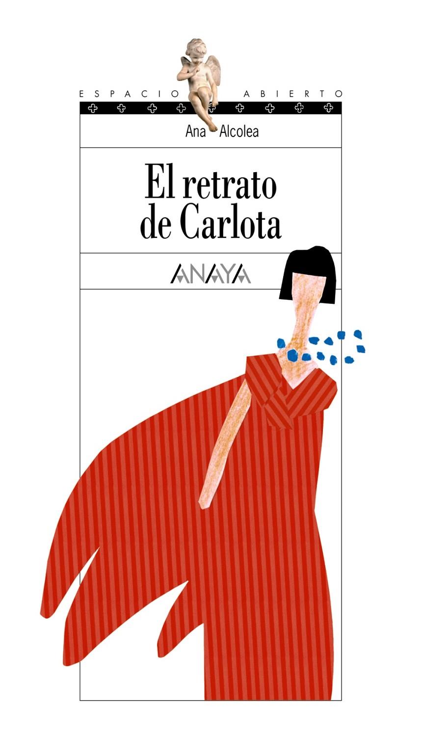 EL RETRATO DE CARLOTA | 9788466727273 | Alcolea Serrano, Ana | Llibreria Cinta | Llibreria online de Terrassa | Comprar llibres en català i castellà online | Comprar llibres de text online