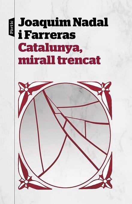 CATALUNYA, MIRALL TRENCAT | 9788498094282 | NADAL FARRERAS, JOAQUIM | Llibreria Cinta | Llibreria online de Terrassa | Comprar llibres en català i castellà online | Comprar llibres de text online