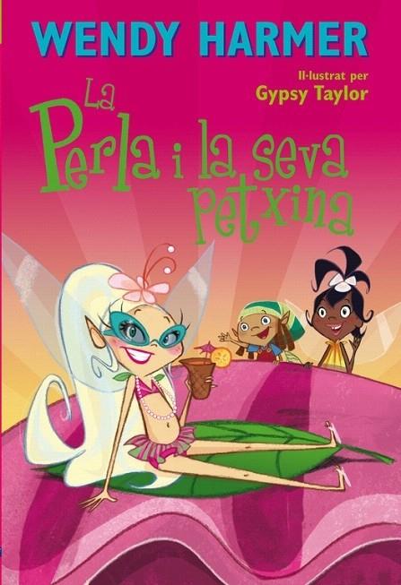 PERLA I LA SEVA PETXINA, LA | 9788448828585 | Gypsy Taylor Wendy Harmer | Llibreria Cinta | Llibreria online de Terrassa | Comprar llibres en català i castellà online | Comprar llibres de text online