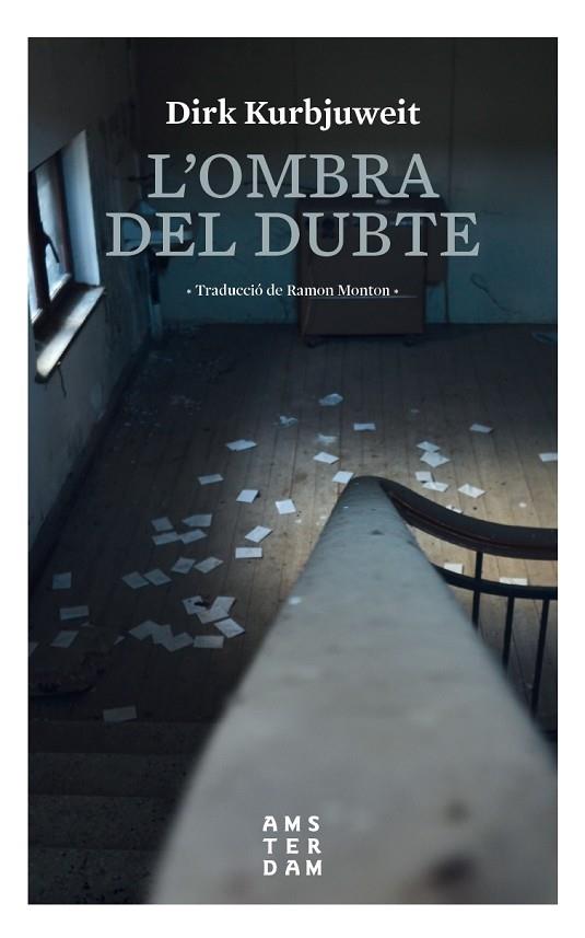 L'OMBRA DEL DUBTE | 9788416743704 | KURBJUWEIT, DIRK | Llibreria Cinta | Llibreria online de Terrassa | Comprar llibres en català i castellà online | Comprar llibres de text online