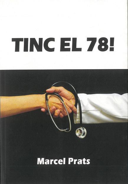 TINC EL 78! | 9788416184378 | MARCEL PRATS | Llibreria Cinta | Llibreria online de Terrassa | Comprar llibres en català i castellà online | Comprar llibres de text online