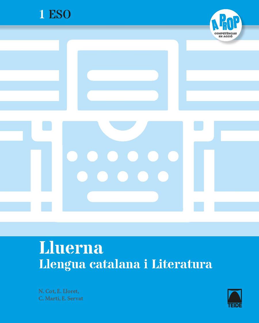 LLUERNA. LLENGUA CATALANA I LITERATURA 1ESO | 9788430770267 | COT ESCODA, NÚRIA/LLORET MAGDALENA, EMPAR/MARTÍ TORRES, CARME/SERVAT BALLESTER, ESPERANÇA/FERRAN MOL | Llibreria Cinta | Llibreria online de Terrassa | Comprar llibres en català i castellà online | Comprar llibres de text online