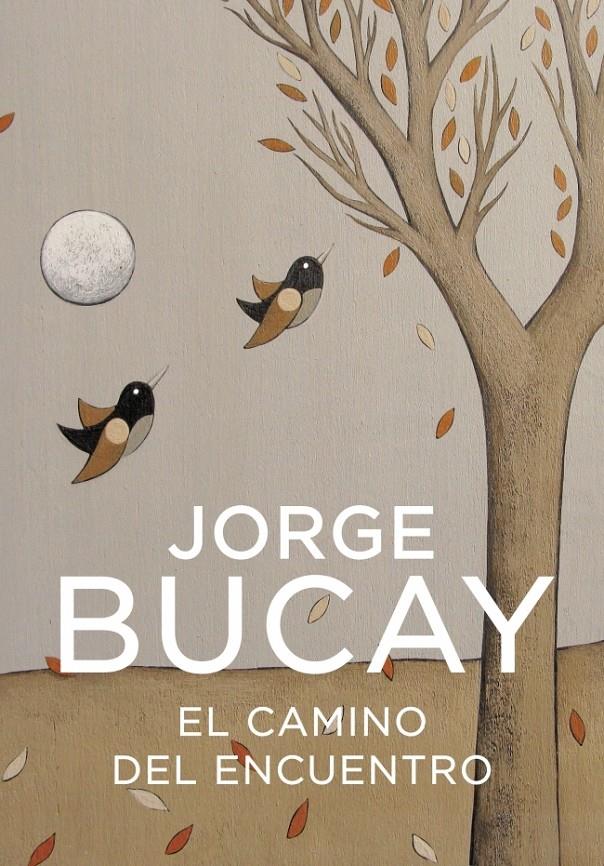 CAMINO DEL ENCUENTRO, EL | 9788425337871 | Jorge Bucay | Llibreria Cinta | Llibreria online de Terrassa | Comprar llibres en català i castellà online | Comprar llibres de text online