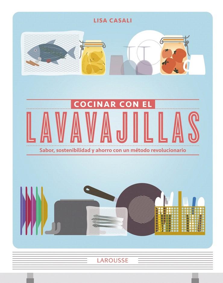 COCINAR CON EL LAVAVAJILLAS | 9788415785149 | CASALI, LISA | Llibreria Cinta | Llibreria online de Terrassa | Comprar llibres en català i castellà online | Comprar llibres de text online