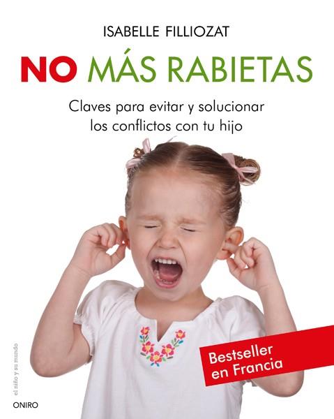 NO MAS RABIETAS | 9788497545846 | FILLIOZAT, ISABELLE | Llibreria Cinta | Llibreria online de Terrassa | Comprar llibres en català i castellà online | Comprar llibres de text online
