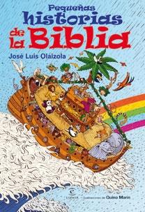 PEQUEÑAS HISTORIAS DE LA BIBLIA | 9788467029666 | OLAIZOLA, JOSE LUIS | Llibreria Cinta | Llibreria online de Terrassa | Comprar llibres en català i castellà online | Comprar llibres de text online