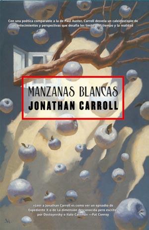 MANZANAS BLANCAS | 9788498003710 | CARROLL, JONATHAN | Llibreria Cinta | Llibreria online de Terrassa | Comprar llibres en català i castellà online | Comprar llibres de text online