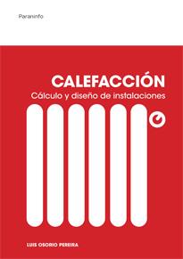 CALEFACCIÓN. CÁLCULO Y DISEÑO DE INSTALACIONES | 9788428325561 | LUIS OSORIO PEREIRA | Llibreria Cinta | Llibreria online de Terrassa | Comprar llibres en català i castellà online | Comprar llibres de text online