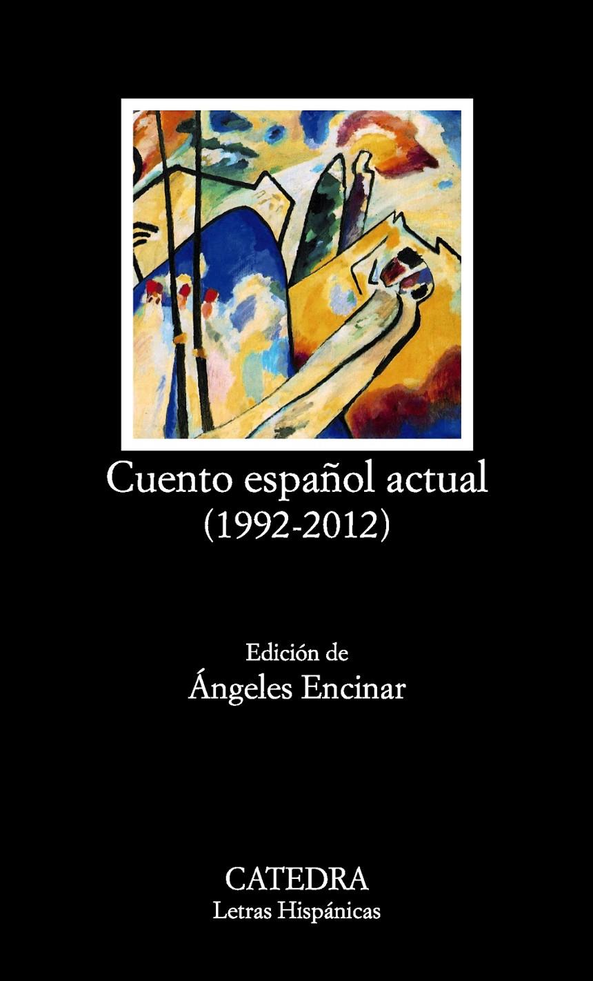 CUENTO ESPAÑOL ACTUAL (1992-2012) | 9788437632209 | VARIOS AUTORES | Llibreria Cinta | Llibreria online de Terrassa | Comprar llibres en català i castellà online | Comprar llibres de text online