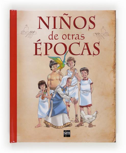 NIÑOS DE OTRAS EPOCAS | 9788467556513 | STEELE, PHILIP | Llibreria Cinta | Llibreria online de Terrassa | Comprar llibres en català i castellà online | Comprar llibres de text online