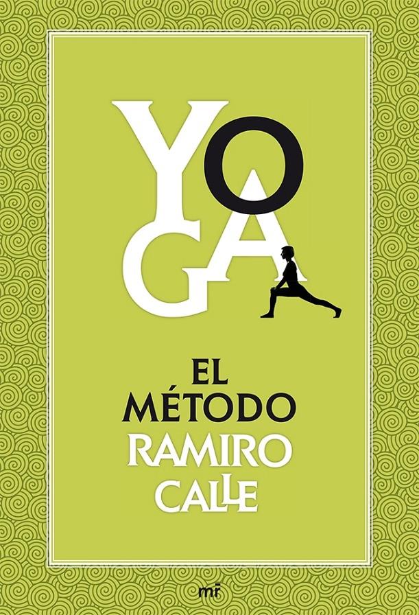 YOGA: EL MÉTODO RAMIRO CALLE | 9788427039704 | RAMIRO A. CALLE | Llibreria Cinta | Llibreria online de Terrassa | Comprar llibres en català i castellà online | Comprar llibres de text online