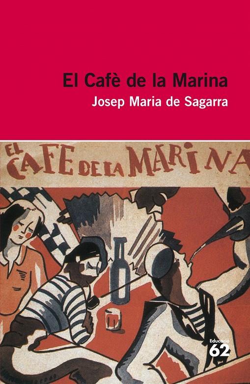 CAFÈ DE LA MARINA, EL (VERMELL) 76 (INCLOU RECUS DIGITAL) | 9788415192923 | JOSEP MARIA DE SAGARRA | Llibreria Cinta | Llibreria online de Terrassa | Comprar llibres en català i castellà online | Comprar llibres de text online