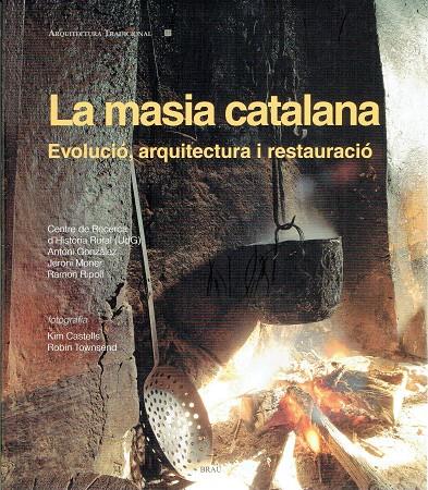 LA MASIA CATALANA | 9788415885474 | RIPOLL MASFERRER, RAMON/Y OTROS | Llibreria Cinta | Llibreria online de Terrassa | Comprar llibres en català i castellà online | Comprar llibres de text online