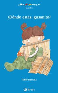 DONDE ESTAS GUSANITO (LIBRO) | 9788421663165 | Barrena, Pablo | Llibreria Cinta | Llibreria online de Terrassa | Comprar llibres en català i castellà online | Comprar llibres de text online