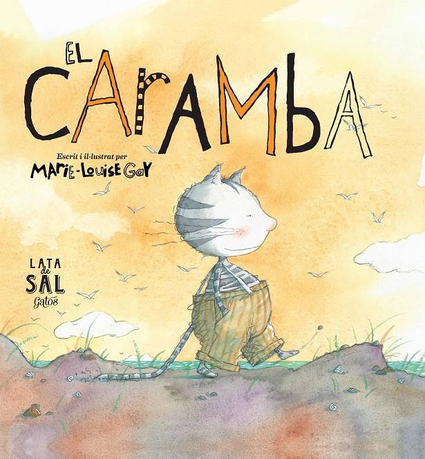 EL CARAMBA -CATALA- | 9788494113611 | GAY, MARIE-LOUISE | Llibreria Cinta | Llibreria online de Terrassa | Comprar llibres en català i castellà online | Comprar llibres de text online
