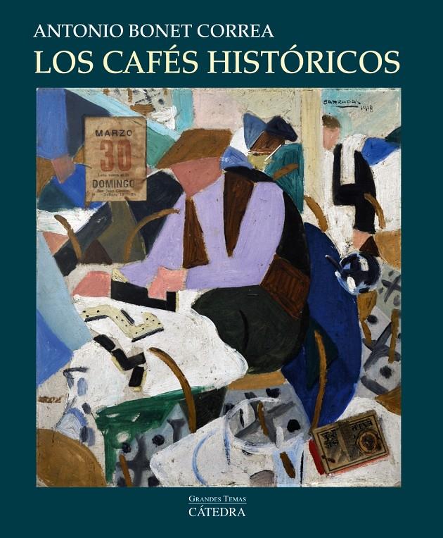 LOS CAFÉS HISTÓRICOS | 9788437633411 | BONET CORREA, ANTONIO | Llibreria Cinta | Llibreria online de Terrassa | Comprar llibres en català i castellà online | Comprar llibres de text online