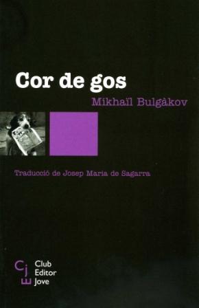 COR DE GOS | 9788473291170 | BULGÀKOV, MIKHAÏL | Llibreria Cinta | Llibreria online de Terrassa | Comprar llibres en català i castellà online | Comprar llibres de text online