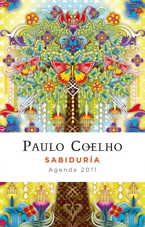 SABIDURIA AGENDA 2011 | 9788408093022 | COELHO, PAULO | Llibreria Cinta | Llibreria online de Terrassa | Comprar llibres en català i castellà online | Comprar llibres de text online