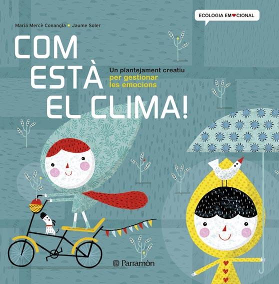 COM ESTÀ EL CLIMA! | 9788434240377 | CONANGLE, MARIA MERCÈ/SOLER,JAUME | Llibreria Cinta | Llibreria online de Terrassa | Comprar llibres en català i castellà online | Comprar llibres de text online