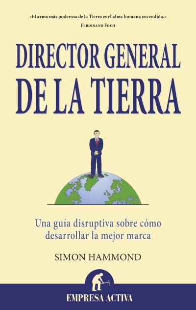 DIRECTOR GENERAL DE LA TIERRA | 9788496627871 | HAMMOND, SIMON | Llibreria Cinta | Llibreria online de Terrassa | Comprar llibres en català i castellà online | Comprar llibres de text online